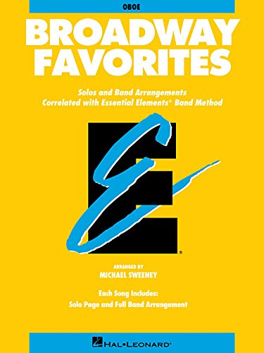 ESSENTIAL ELEMENTS BROADWAY FAVORITES: OBOE By Michael Sweeney & Hal Leonard