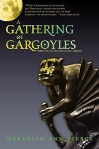 A Gathering of Gargoyles[GATHERING OF GARGOYLES][Paperback] by Meredith Aann Pierce