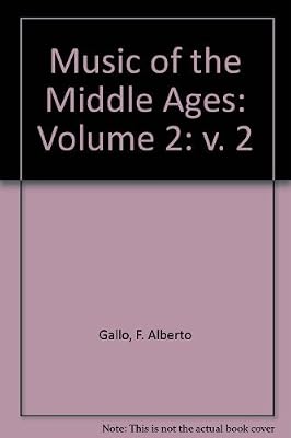 Music of the Middle Ages: Volume 2
