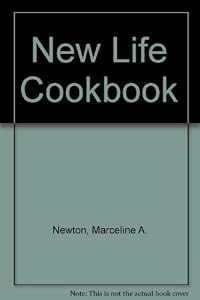 New Life Cookbook: Based on the Health and Nutritional Philosophy of the Edgar Cayce Readings by Marceline Newton Peet