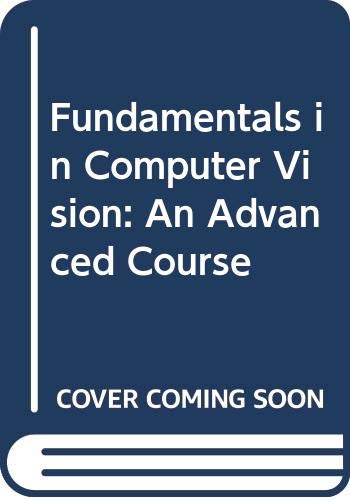 Fundamentals in Computer Vision: An Advanced Course by O. D. Faugeras