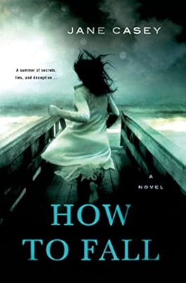 How to Fall: A Novel (Jess Tennant Mysteries)