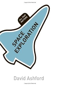 Space Exploration: All That Matters