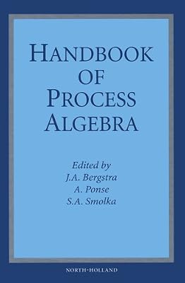 Handbook of Process Algebra