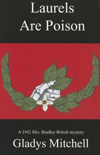 Laurels Are Poison by Gladys Mitchell