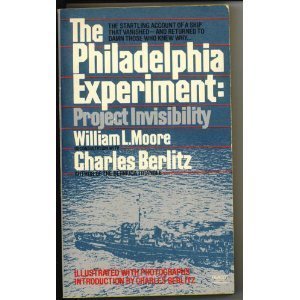 Philadelphia Experiment: Project Invisibility by Charles Berlitz