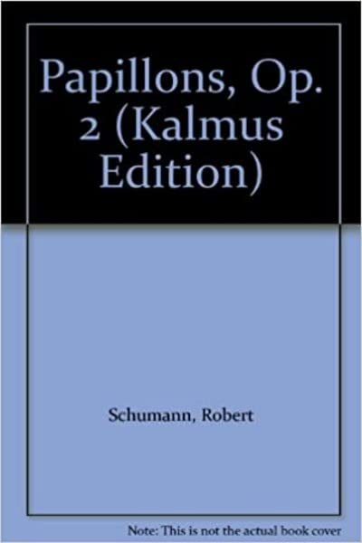 Papillons, Op. 2 (Kalmus Edition) by Robert Schumann