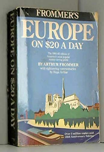 Europe on Twenty Dollars a Day, 1982/83 by Frommer's