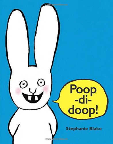 Poop-di-doop! by Stephanie Blake