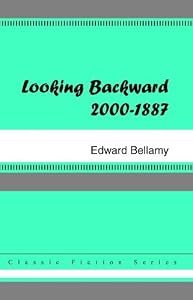Looking Backward, 2000 to 1887: 2000-1887