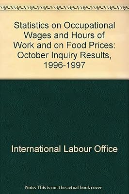 Statistics on Occupational Wages and Hours of Work and on Food Prices: October Inquiry Results, 1996-1997