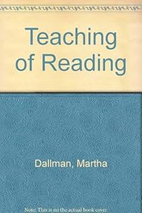 Teaching of Reading by Martha Dallmann