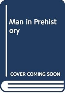 Man in prehistory by Chester S Chard