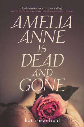 Amelia Anne is Dead and Gone by Kat Rosenfield