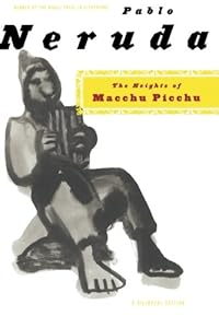 The Heights of Macchu Picchu: A Bilingual Edition