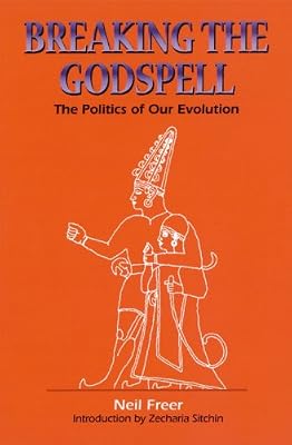 Breaking the Godspell: The Politics of Our Evolution