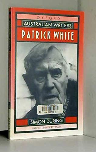 Patrick White (Australian Writers) by Simon During