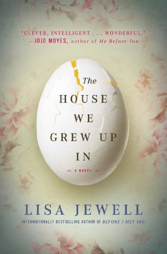 The House We Grew Up In: A Novel by Lisa Jewell