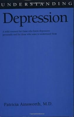 Understanding Depression (Understanding Health and Sickness Series)