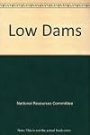 Low Dams
