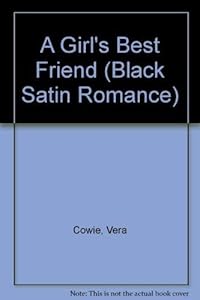 A Girl's Best Friend (Black Satin Romance) by Vera Cowie