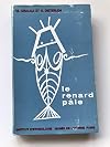 Le Renard Pale - Tome 1 - Le Mythe Cosmogonique, Fascicule 1: La Creation du Monde, Travaux et Memoires de L'Institut D'Ethnologie LXXII