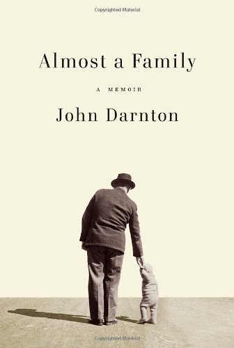 Almost a Family: A Memoir by John Darnton