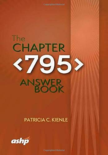 The Chapter <795> Answer Book by Patricia C. Kienle