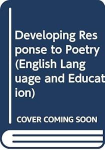 DEVELOPING RESPONSE TO POETRY (English Language and Education) by Patrick Dias