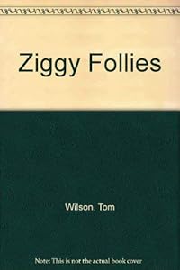 Ziggy Follies by Tom Wilson