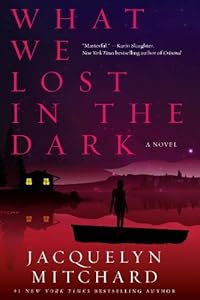 What We Lost in the Dark
