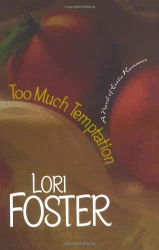 Too Much Temptation by Lori Foster