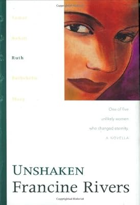Unshaken: Ruth (The Lineage of Grace Series #3)