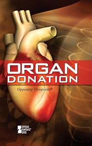 Organ Donation (Opposing Viewpoints)