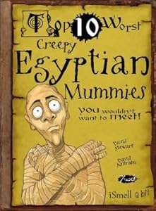 Top Ten Worst Creepy Egyptian Mummies You Wouldn't Want to Meet