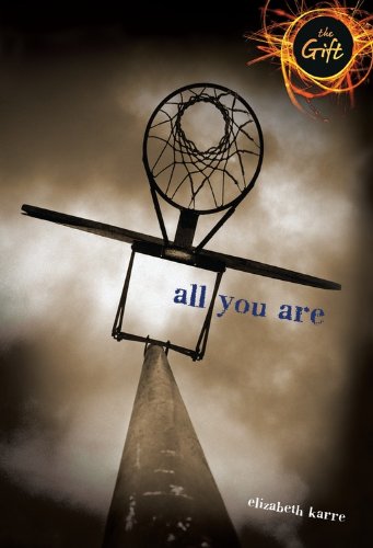 All You Are by Elizabeth Karre