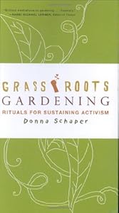 Grassroots Gardening: Rituals for Sustaining Activism
