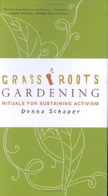 Grassroots Gardening: Rituals for Sustaining Activism