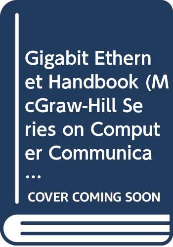 Gigabit Ethernet Handbook (McGraw-Hill Series on Computer Communications) by Charan Singh