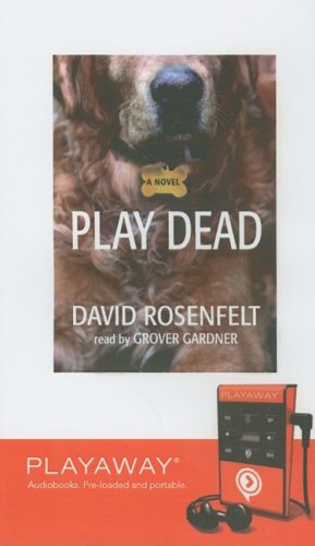 Play Dead: Library Edition by David Rosenfelt