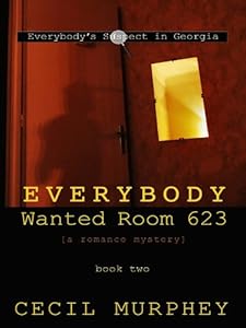 Everybody Wanted Room 623: A Romance Mystery by Cecil Murphey