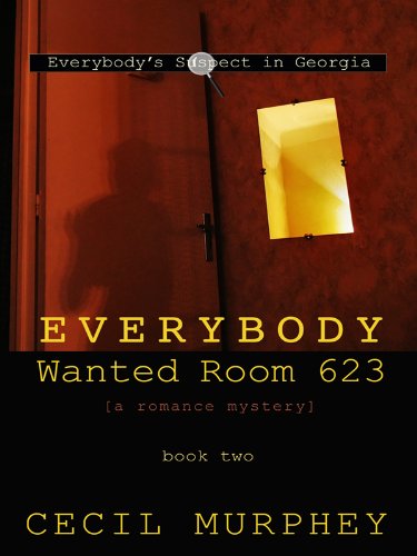 Everybody Wanted Room 623: A Romance Mystery by Cecil Murphey