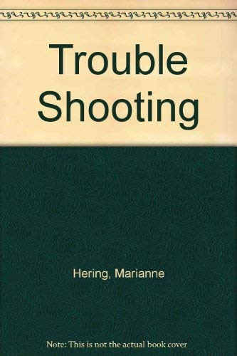 Trouble Shooting (Lights, Camera, Action Mysteries) by Marianne Hering