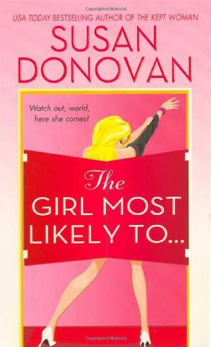 The Girl Most Likely To... by Susan Donovan