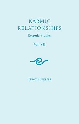 Karmic Relationships 7: Esoteric Studies (CW 239) (Esoteric Studies, 7)