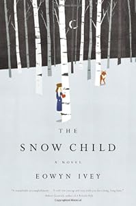 The Snow Child: A Novel