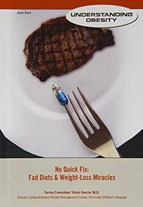 No Quick Fix: Fad Diets &amp; Weight-Loss Miracles by Jean Ford; Autumn Libal
