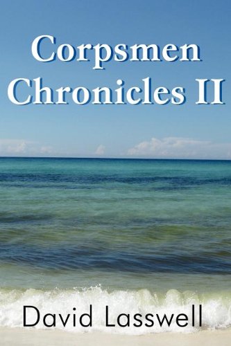 Corpsmen Chronicles II by David Lasswell