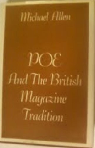 Poe and The British Magazine Tradition by Michael Allen