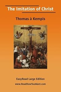 The Imitation of Christ [EasyRead Large Edition]